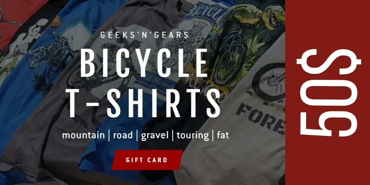 Geeks'n'Gears Bicycle T-Shirts Gift Card - Geeks'n'Gears -